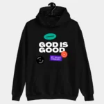 God Is Good | Best Premium Christian Hoodie - Black
