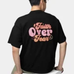 Faith Over Fear – Bold Christian T Shirt - Black