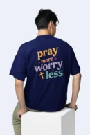 Pray More Worry Less – Christian T Shirt