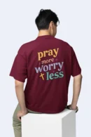Pray More Worry Less – Christian T Shirt