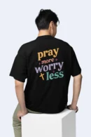 Pray More Worry Less – Christian T Shirt