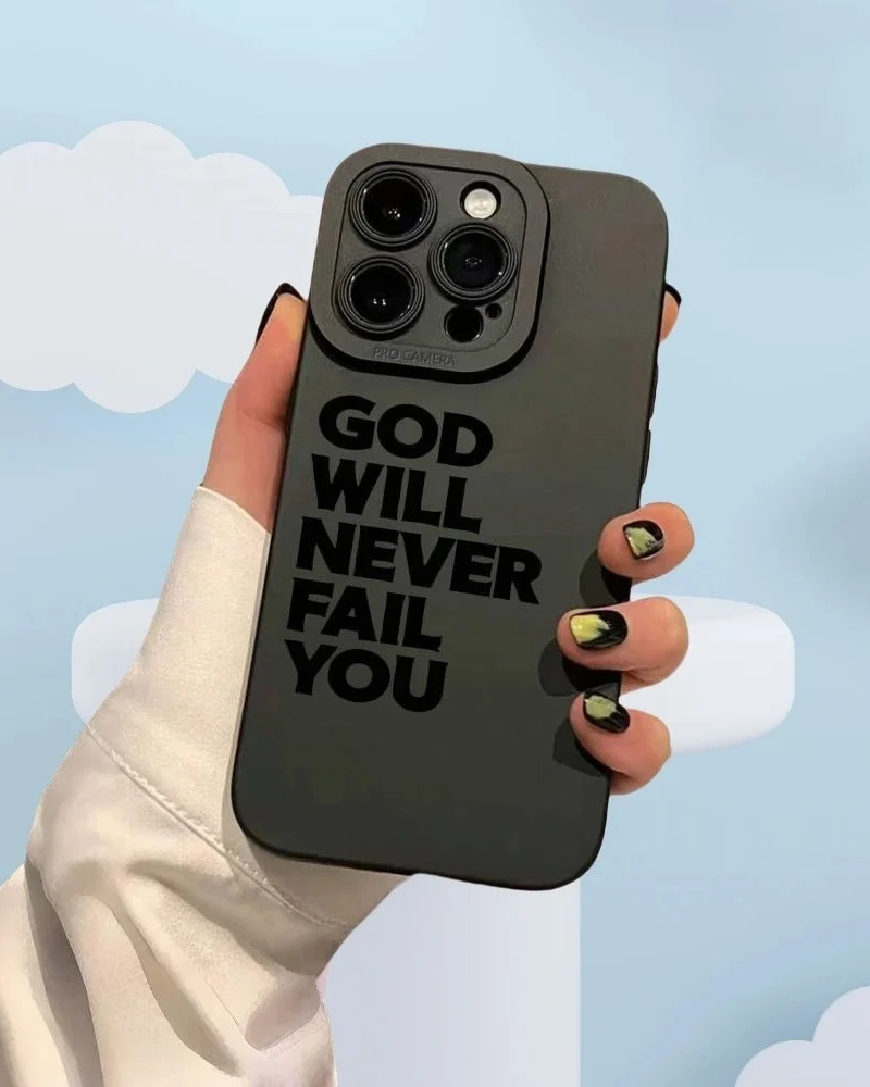 God Will Never Fail You – Christian iPhone Cover