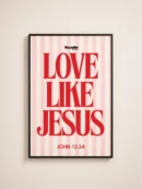 Love Like Jesus Wall Frame featuring John 13:34 Christian Scripture Wall Art